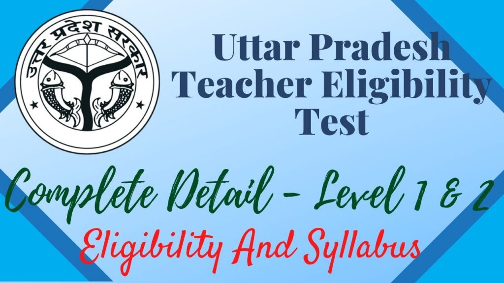UPTET || Uttar Pradesh Teacher Eligibility Test || Level 1 and Level 2